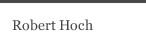 Robert Hoch